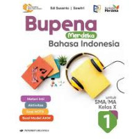 Bupena Merdeka Bahasa Indonesia untuk SMA/MA Kelas X