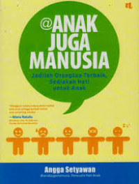 Anak juga manusia