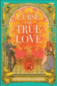 Image of A CURSE FOR TRUE LOVE