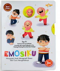 Image of EMOSIKU : MENGAJAK ANAK MENGENALI EMOSI DAN CARA MENGELOLANYA