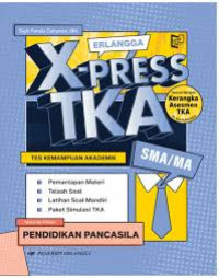 Image of Erlangga X-Press TKA  SMA/MA Pendidikan Pancasila SMA/MA