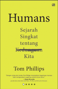 Image of HUMANS : SEJARAH SINGKAT TENTANG KEDUNGUAN KITA