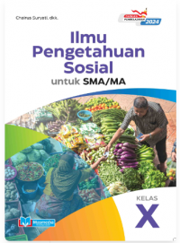 ILMU PENGETAHUAN SOSIAL Untuk SMA/MA Kelas X