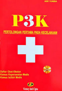 Image of P3K : PERTOLONGAN PERTAMA PADA KECELAKAAN