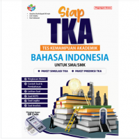 SIAP TKA BAHASA INDONESIA UNTUK SMA/SMK/MA/MAK