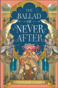 Image of THE BALLAD OF NEVER AFTER