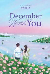 DECEMBER WIYH YOU