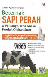 Image of BETERNAK SAPI PERAH & PELUANG USAHA ANEKA PRODUK OLAHAN SUSU